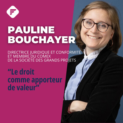 « Rendre le droit compréhensible » : Pauline Bouchayer (SOCIETE DES GRANDS PROJETS) cover