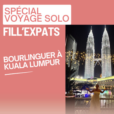 Bourlinguer à Kuala Lumpur en Malaisie cover