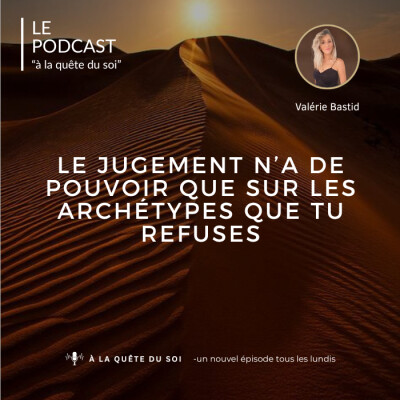 Le jugement n'a de pouvoir que sur les archétypes que tu refuses cover