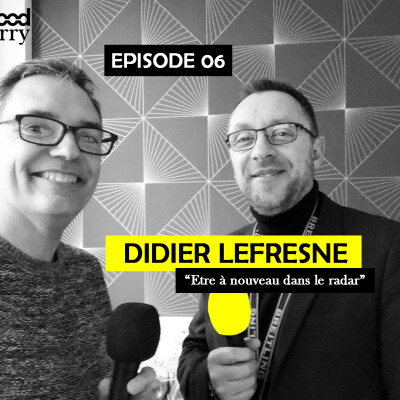 Ep 06 - Didier Lefresne, directeur d'aéroport : "Être à nouveau dans le radar" cover