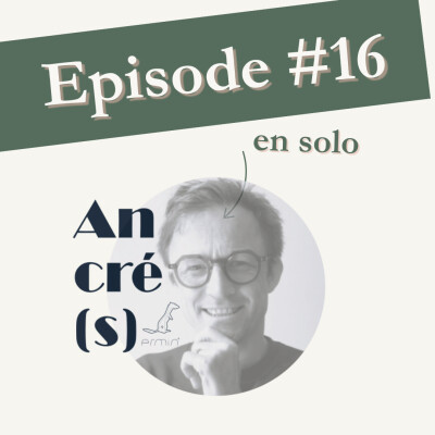 Episode #16/ en solo - La créativité...ce muscle oublié... cover