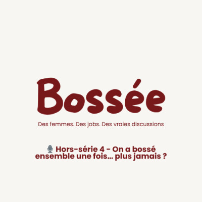 🎙️Hors-série 4 - On a bossé ensemble une fois… plus jamais ? cover