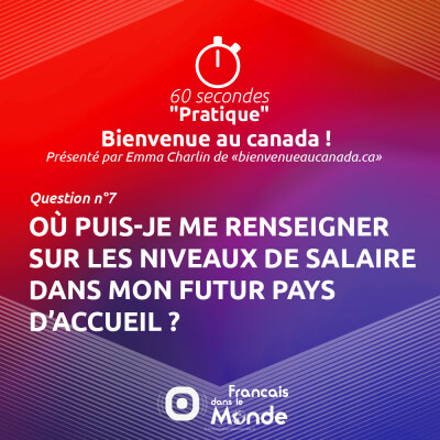 Bienvenue au Canada : Où puis-je me renseigner sur les niveaux de salaire dans mon futur pays d’accueil ? cover