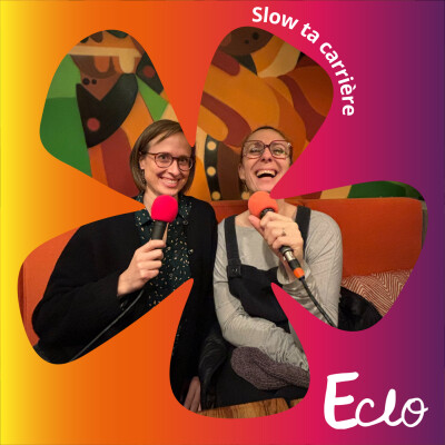 #7 Expert | Aline et Sabrina (psychologues d'orientation) : 'Slow ta carrière' en revenant au bon sens ! cover