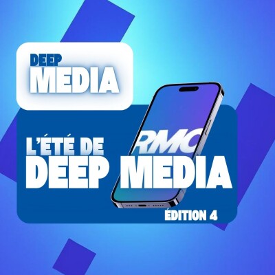 TV & Social Creators : RMC+ acte la fusion entre télévision et médias sociaux 🌴 L'été de Deep Media #4 - Deep Media 🎧 cover