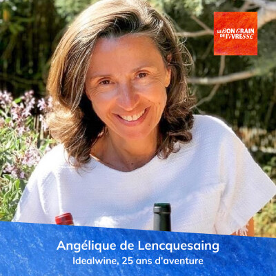 Angélique de Lencquesaing - Idealwine, 25 ans d'aventure cover