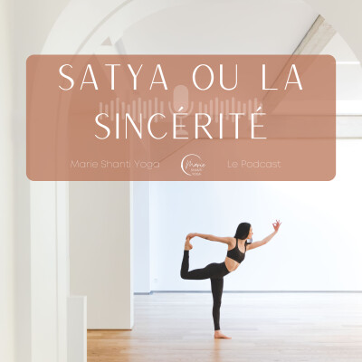 Ecoute le Yoga | Satya ou la sincérité cover