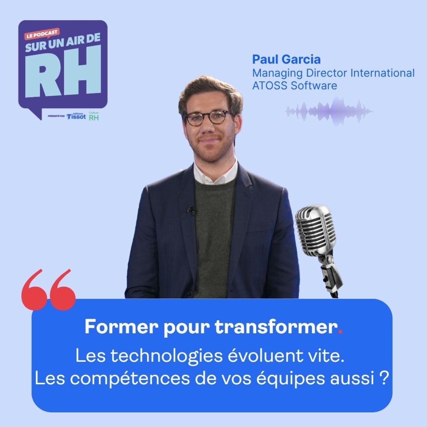 Saison 6 Ep. 5 - Former pour transformer : le nouveau défi des entreprises face aux innovations technologiques