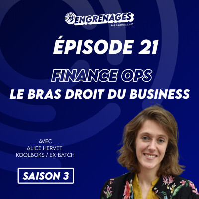 Épisode 21 : le rôle d'une Finance Ops dans un SaaS, quand la finance devient le bras droit du business - Alice Hervet (CFOO Koolboks) cover