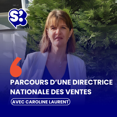 Rediffusion : Les dessous du métier de directrice nationale des ventes, avec Caroline Laurent cover