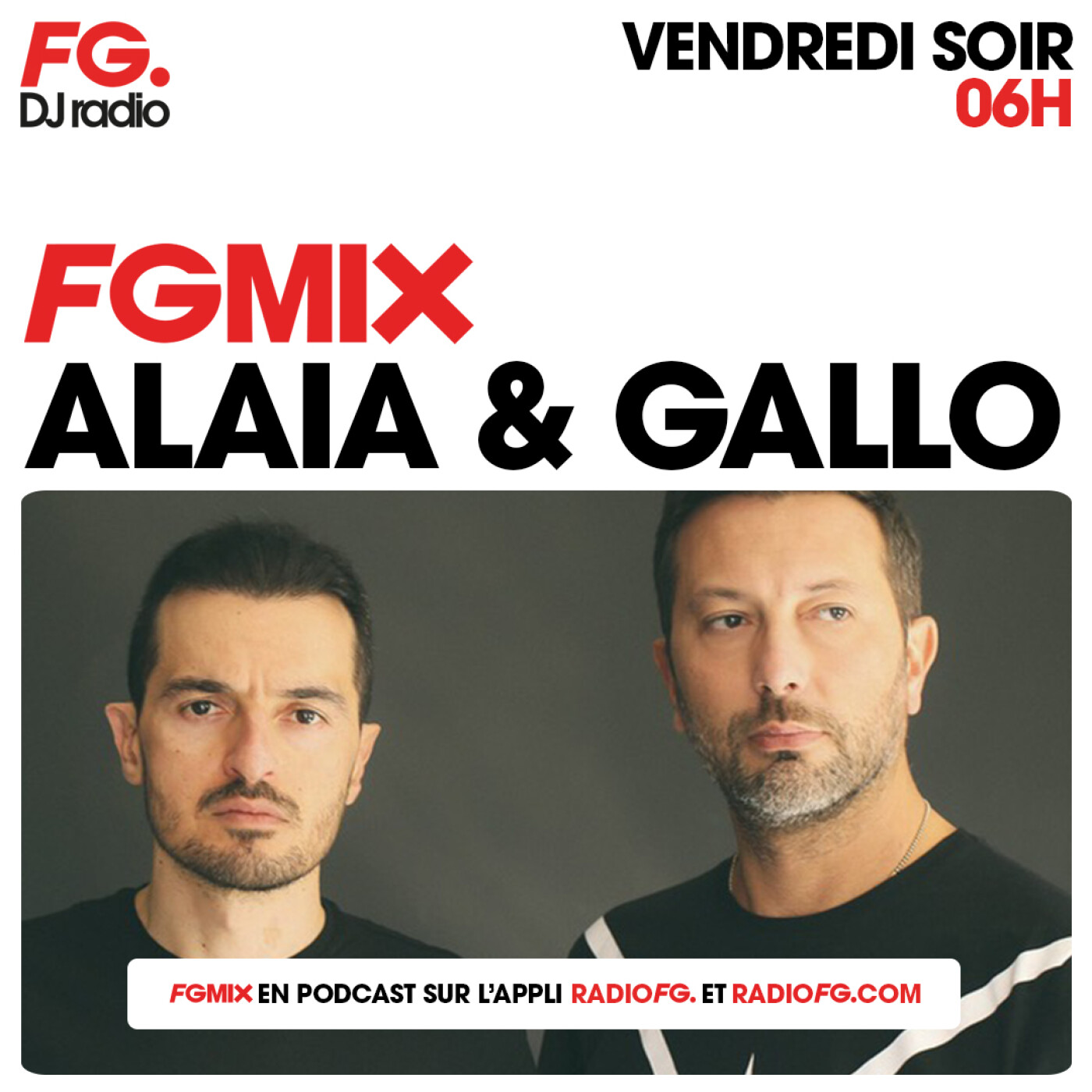 FG MIX : ALAIA & GALLO
