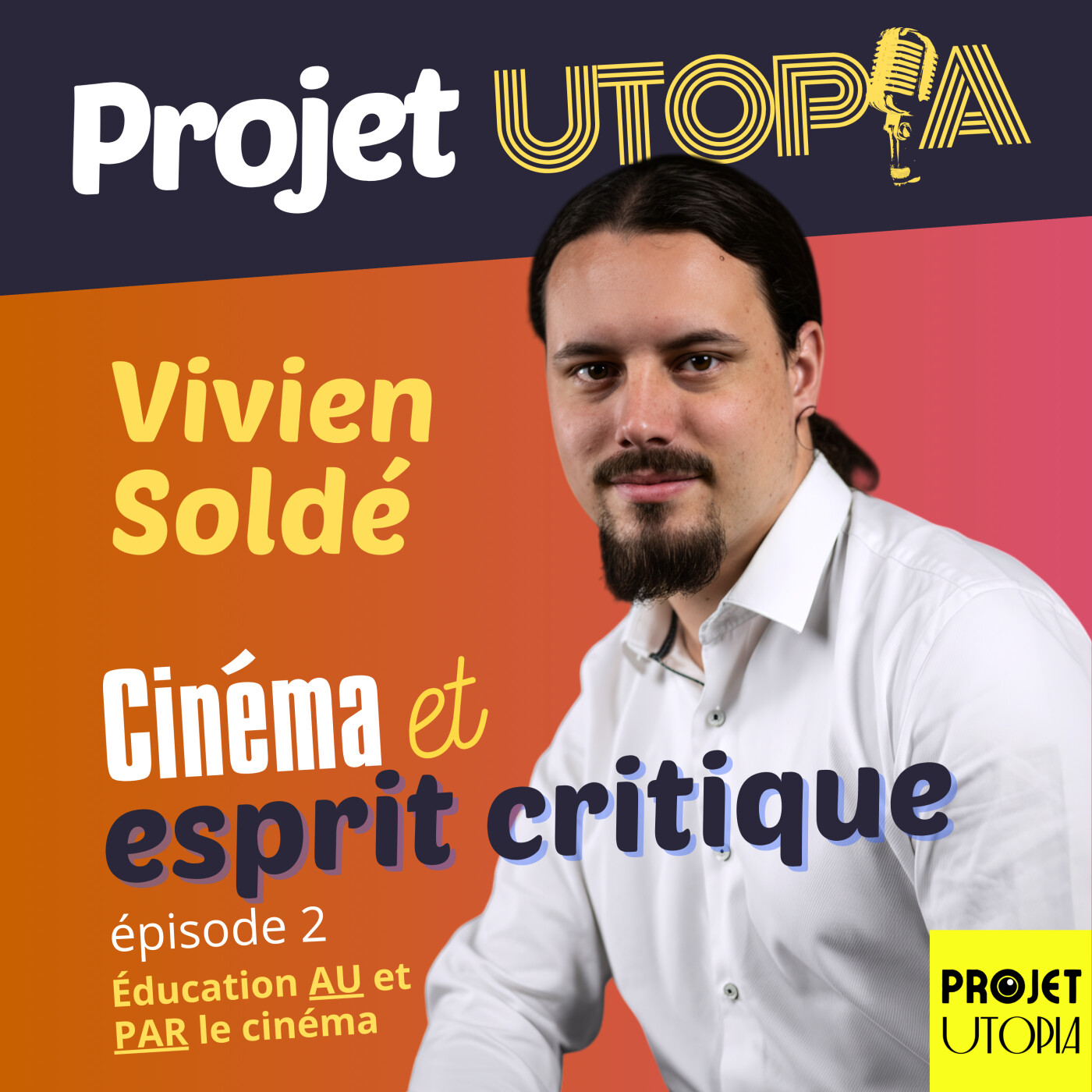 Cinéma et esprit critique, Part. 2/3 - Vivien Soldé episode artwork
