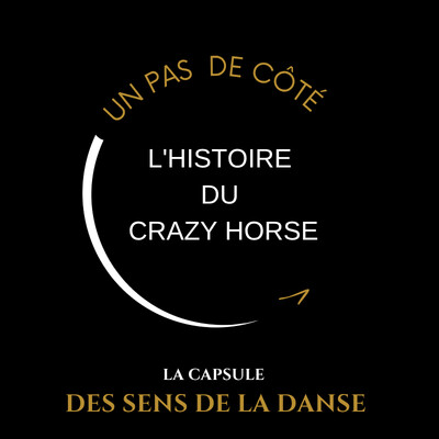 ☀️ Best of de l'été — Un pas de côté : l'histoire du Crazy Horse cover