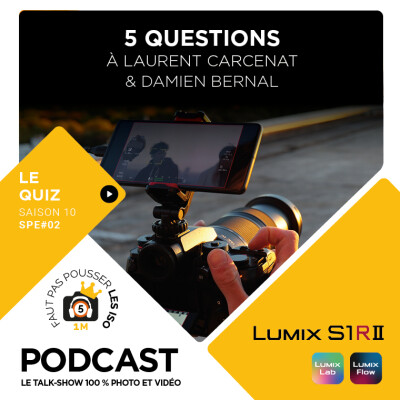 LE QUIZ - SPE1002 - LUMIX S1RM2 : L'ULTRA HAUTE DÉFINITION AU SERVICE DE LA PHOTO ET DE LA VIDÉO cover