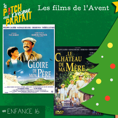 ENFANCE 16 - LES FILMS DE L'AVENT - LA GLOIRE DE MON PÈRE / LE CHÂTEAU DE MA MÈRE cover