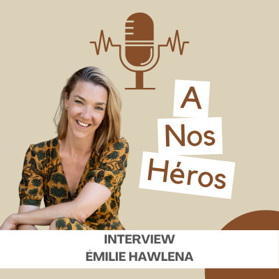 6. Emilie Hawlena - Son parcours jusqu'à la création du premier réseau de soutien aux femmes entrepreneures de Suisse cover