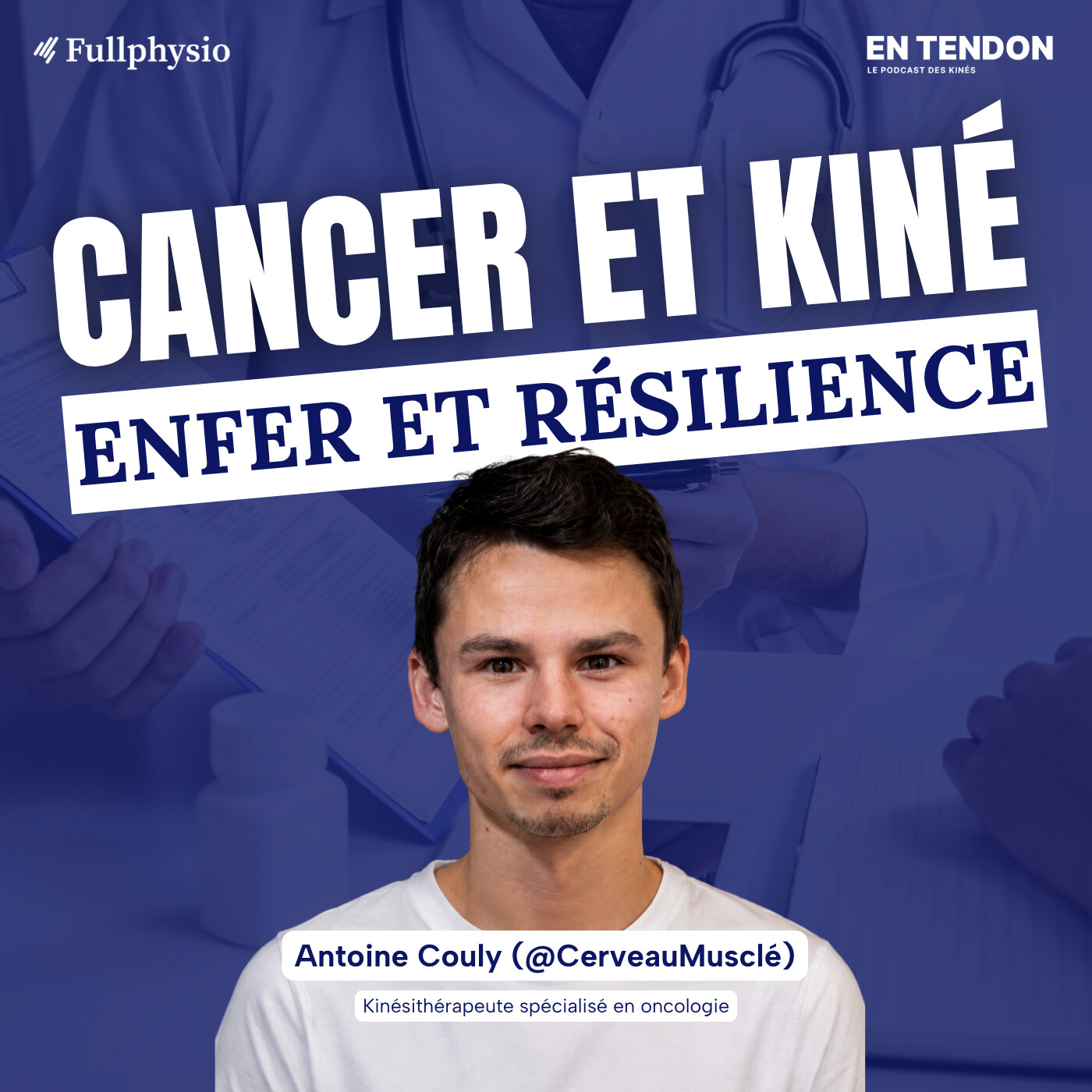#43 - Cancer et kinésithérapie : la résilience face à l'enfer | Antoine Couly (@cerveaumuscle), kiné en oncologie episode artwork