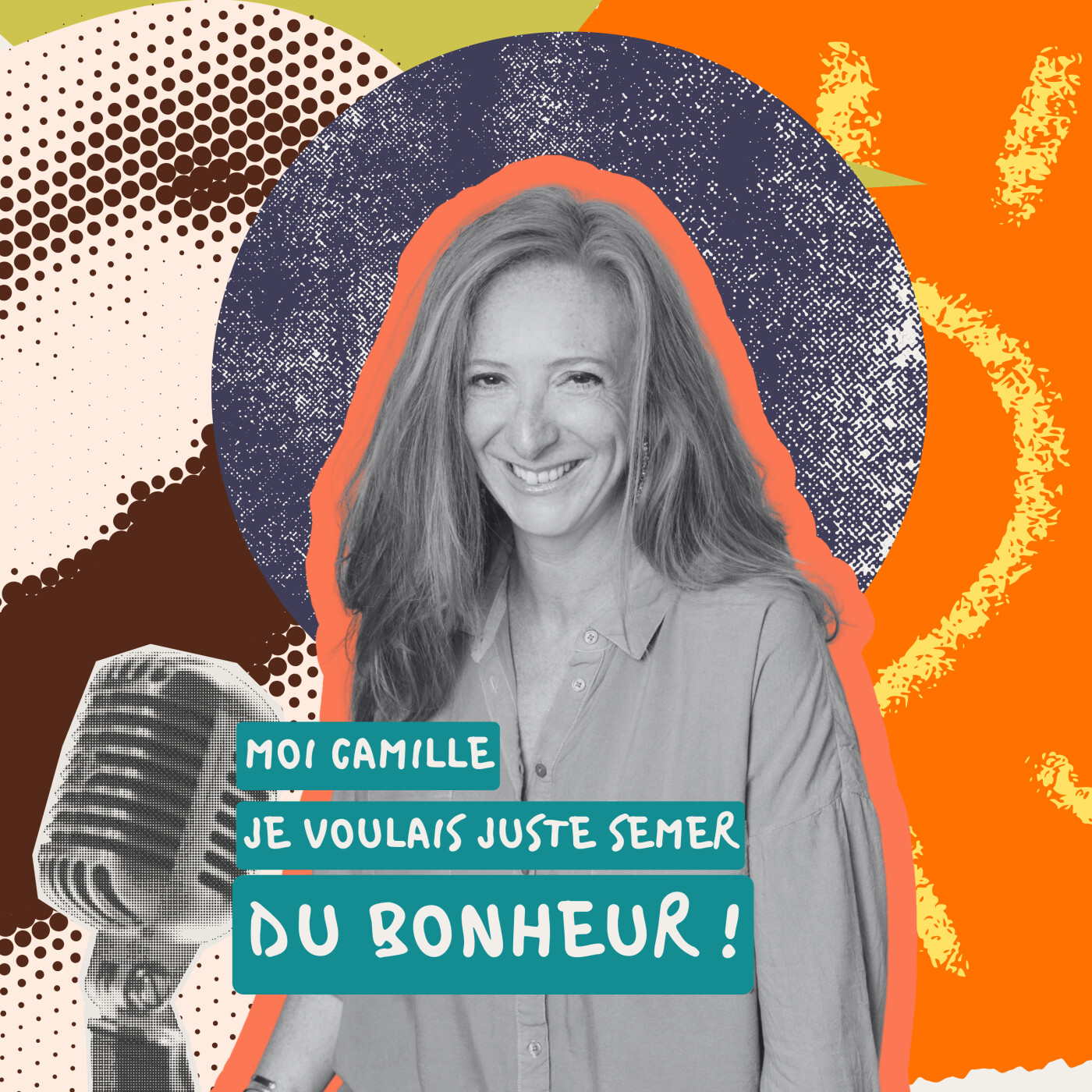 33. Moi, Camille, je voulais juste semer du bonheur, ou comment passer de la mode de luxe au social ! episode artwork