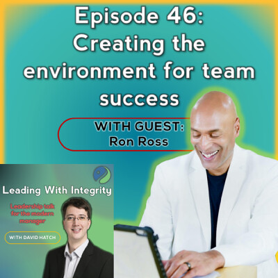 Ep.46 Creating the environment for team success, with Ron Ross cover