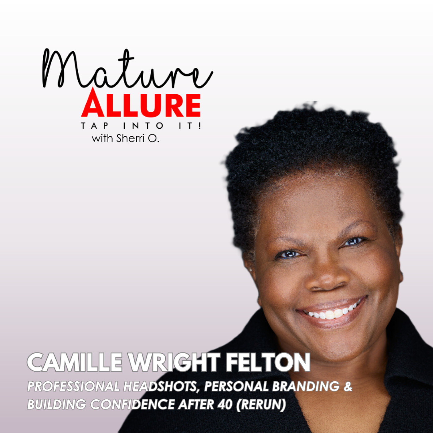 Professional Headshots, Personal Branding & Building Confidence After 40 (Rerun)