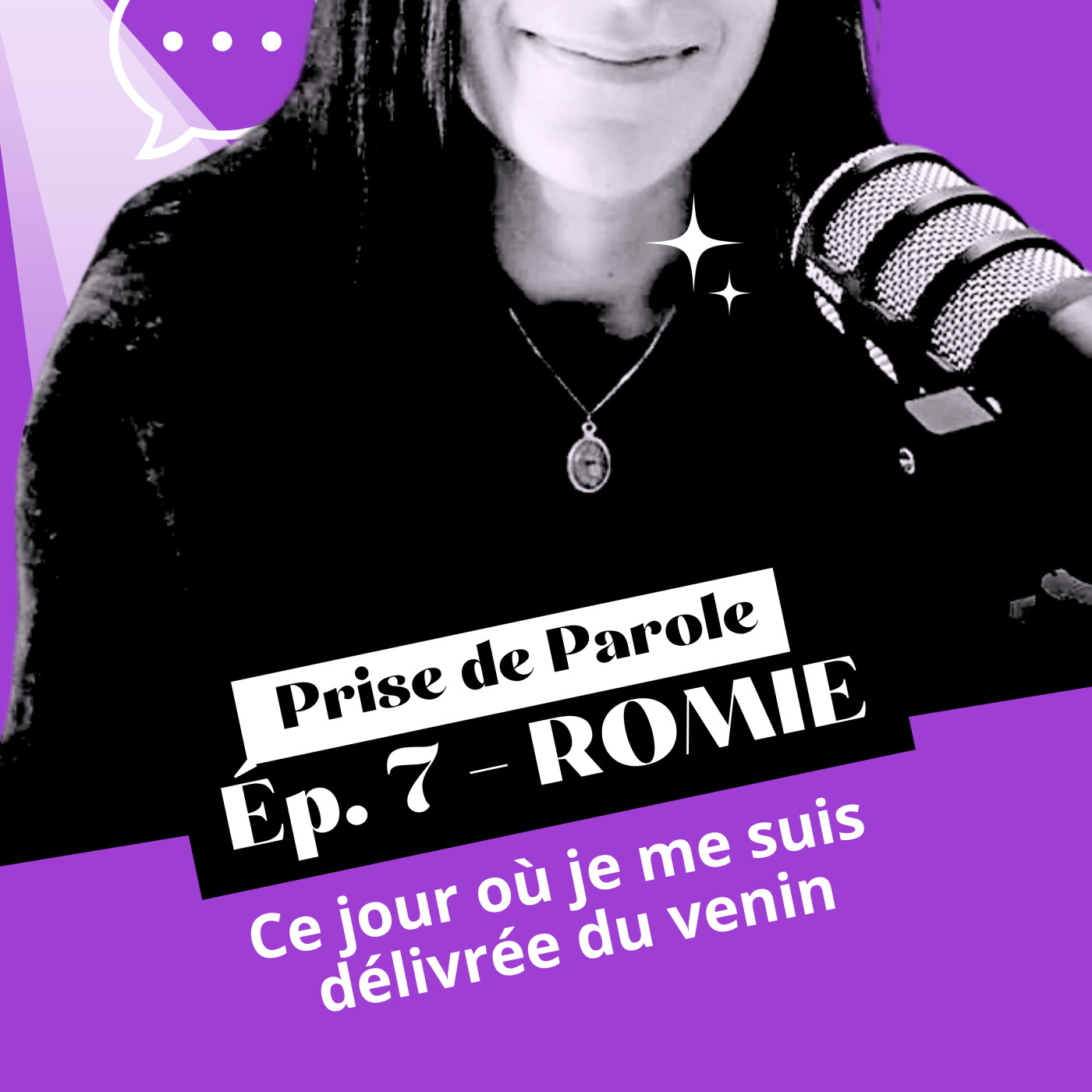 #7 - ROMIE - Ce jour où je me suis délivrée du venin