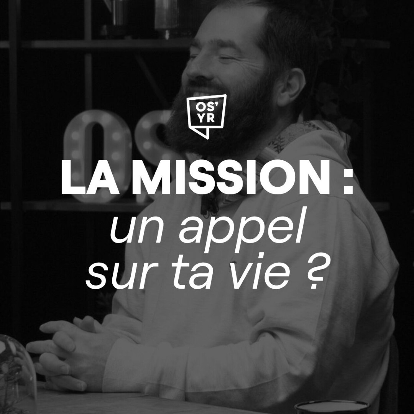 S6#05 - L’appel de Dieu pour ta vie : serait-ce la mission ? - ON S'Y RETROUVE