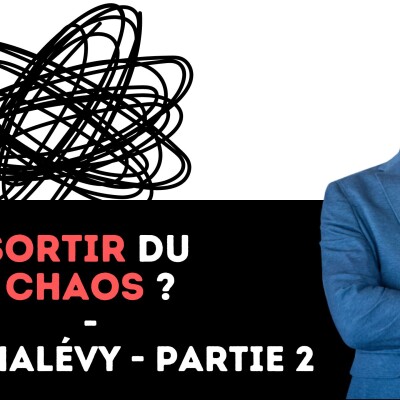 343 - Sortir du chaos ? - Marc Halévy - Partie 2 cover