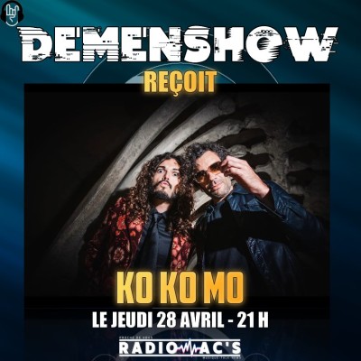 DEMENSHOW du 28/04/2022. Guest / KO KO MO cover