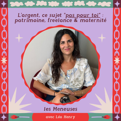 Patrimoine, entrepreneuriat et maternité : gérer les 3 like a boss cover