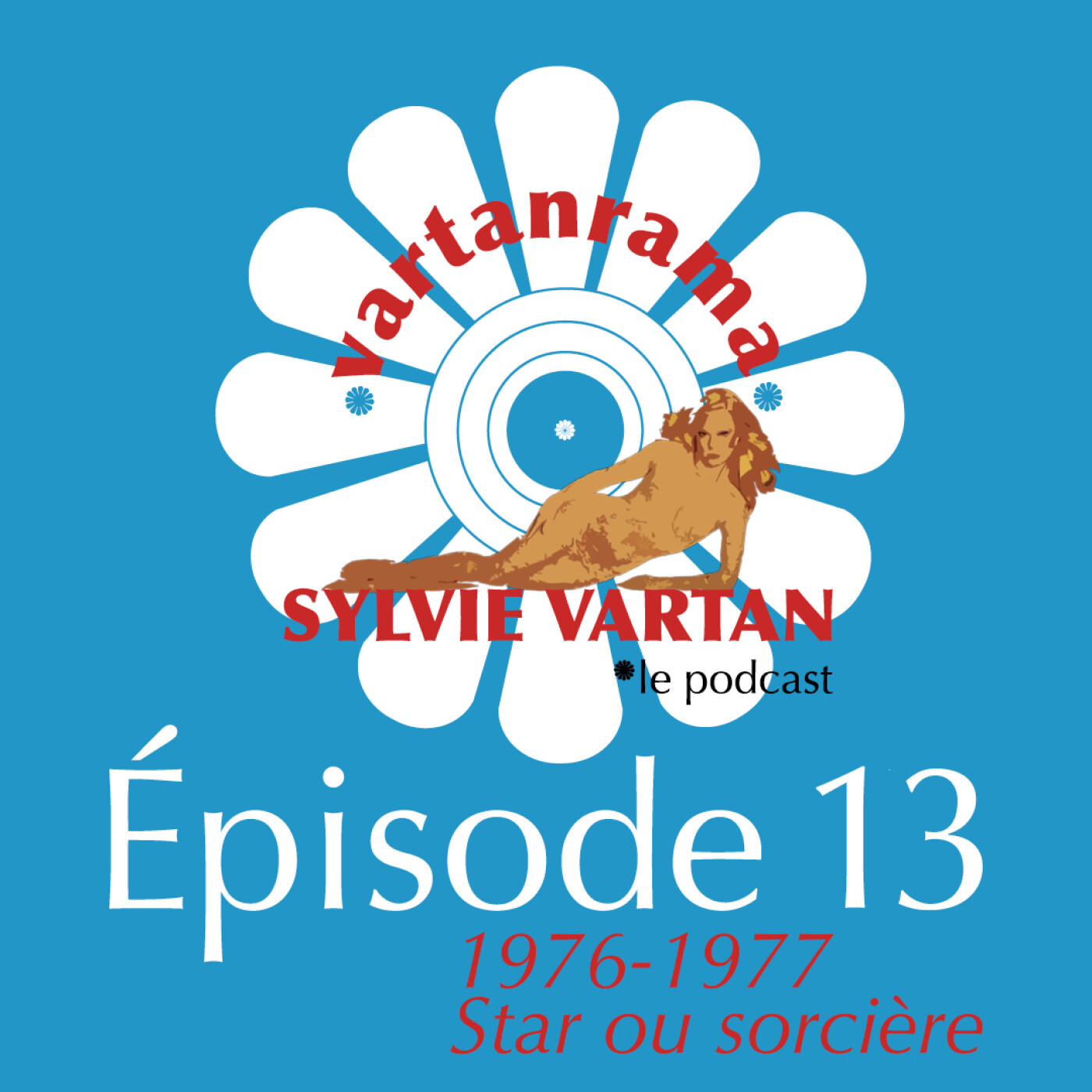 Épisode 13 : 1976/1977 - Star ou sorcière