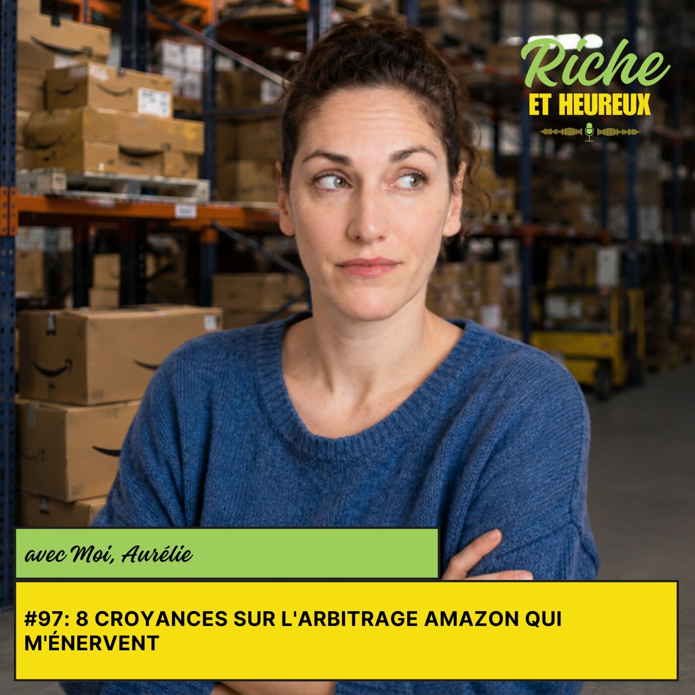 #97: 8 croyances sur l'arbitrage Amazon qui m'énervent episode artwork