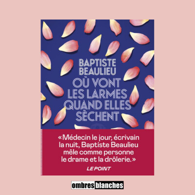Baptiste Beaulieu → Où vont les larmes quand elles sèchent cover