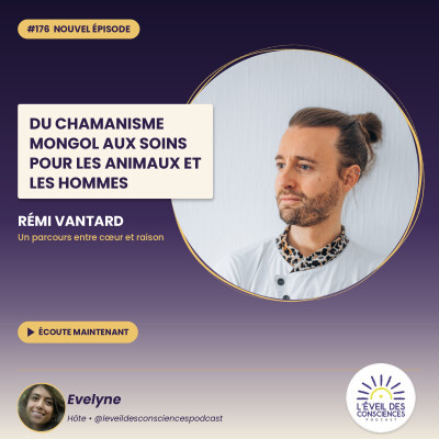 Du chamanisme mongol aux soins pour les animaux et les Hommes Rémi #176 cover