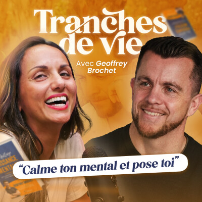 34. Geoffrey Brochet : Comment j'ai transformé ma vie grâce à la puissance mentale cover