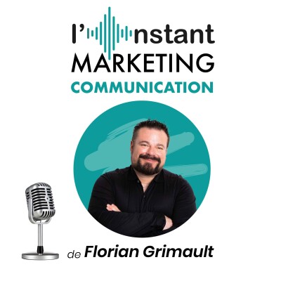 Episode 28 « Le Retail Media », Podcast « L’Instant MARKETING COMMUNICATION » de Florian GRIMAULT. cover