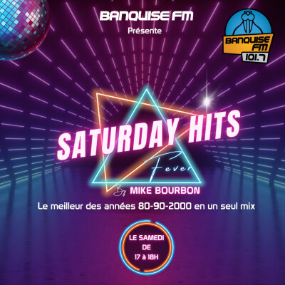 Saturday Hits Fever de Mike Bourbon du Samedi 27 Janvier 2024 cover