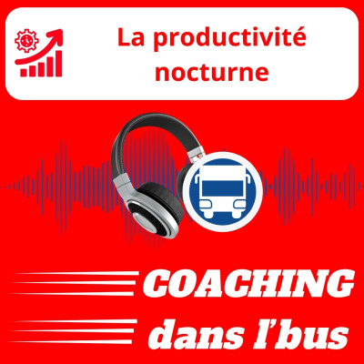 #057 - La productivité nocturne cover