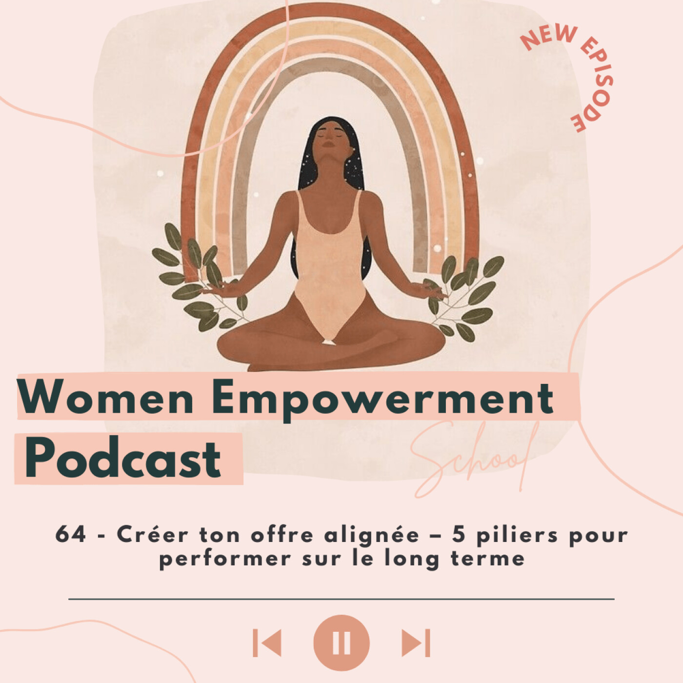 64. Créer ton offre alignée – 5 piliers pour performer sur le long terme episode artwork