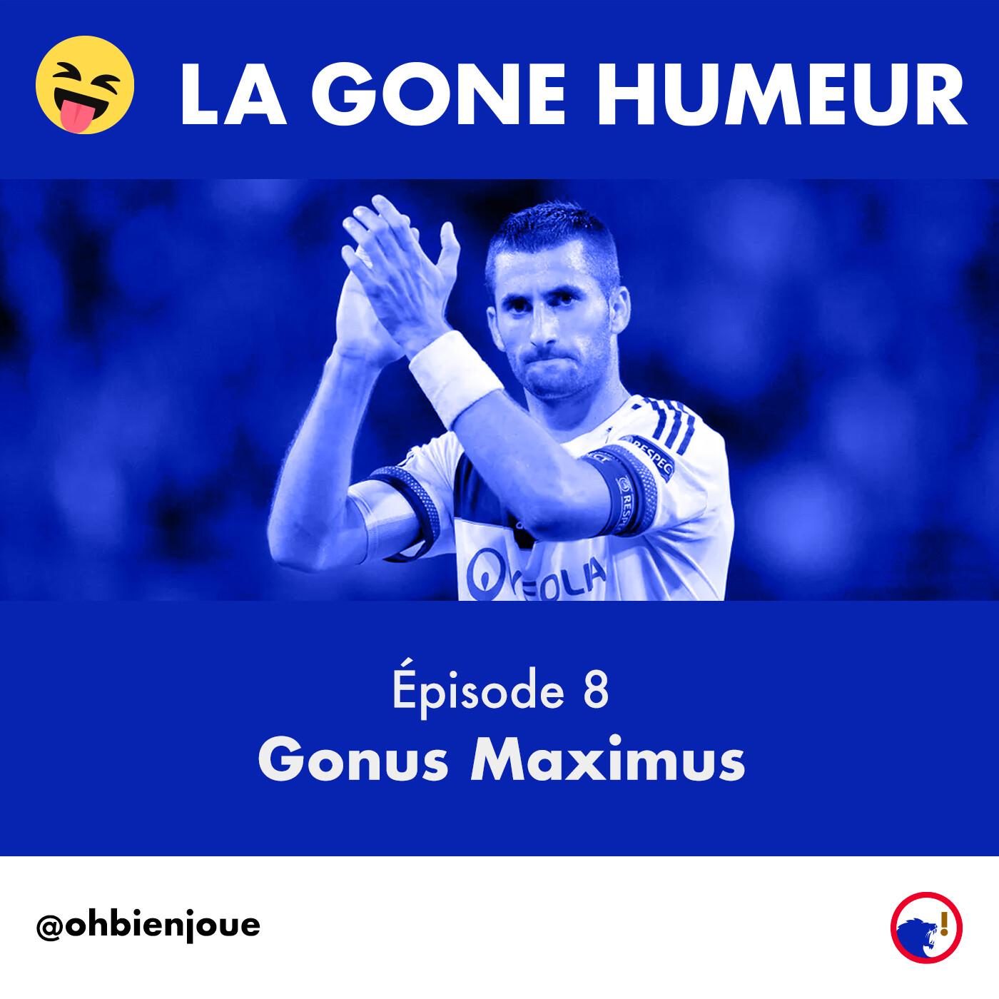 La Gone Humeur - Épisode 8 - Gonus Maximus episode artwork