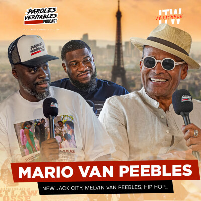 De NINO BROWN à NEMESIS : L'interview légendaire de MARIO VAN PEEBLES | Paroles Veritables Podcast cover