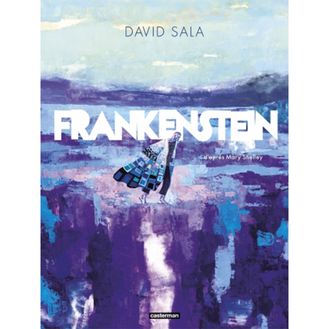 David Sala s'empare du mythe de Frankenstein. Dans ma bulle #743