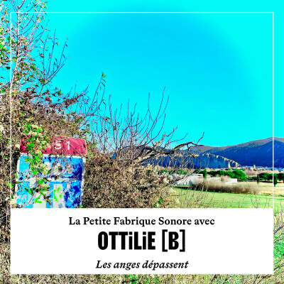La Petite Fabrique Sonore avec OTTiLiE [B] cover
