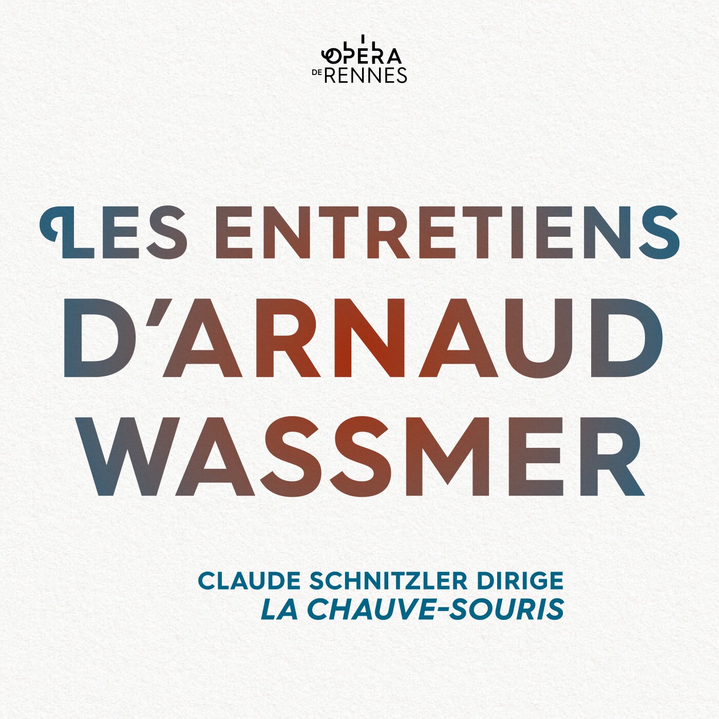 [Les entretiens d'Arnaud Wassmer] Épisode 6 : Claude Schnitzler dirige La Chauve-Souris episode artwork