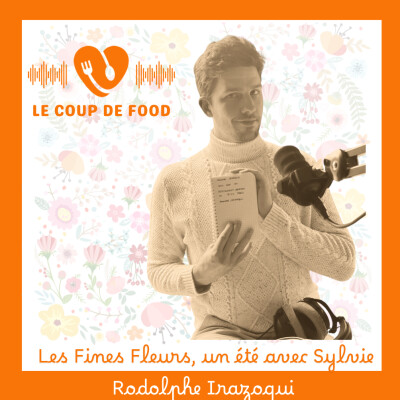 #Rodolphe Irazoqui - Les Fines Fleurs, un été avec Sylvie. cover