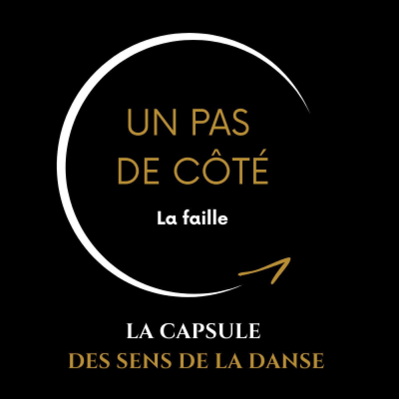 Un pas de côté —  La faille