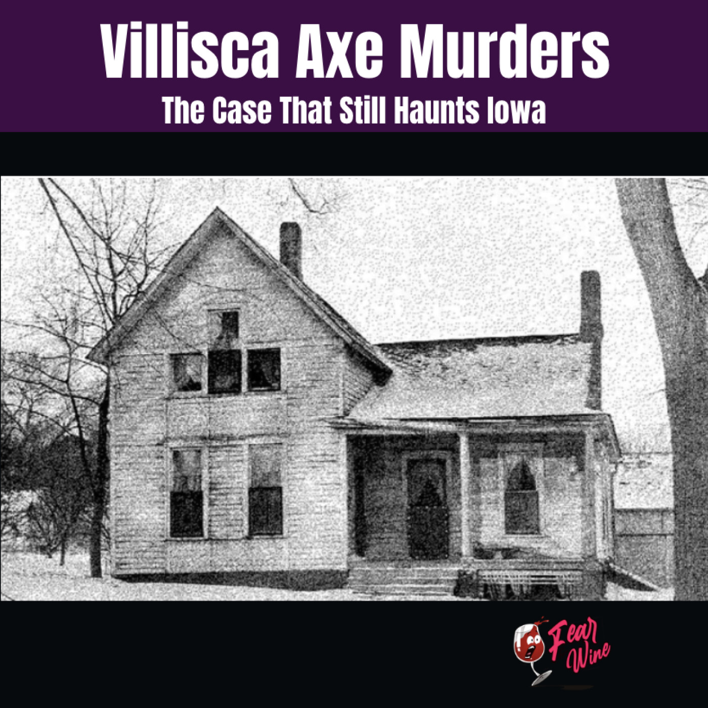 1912 Villisca Axe Murders: The Unsolved True Crime Case That Still Haunts Iowa episode artwork