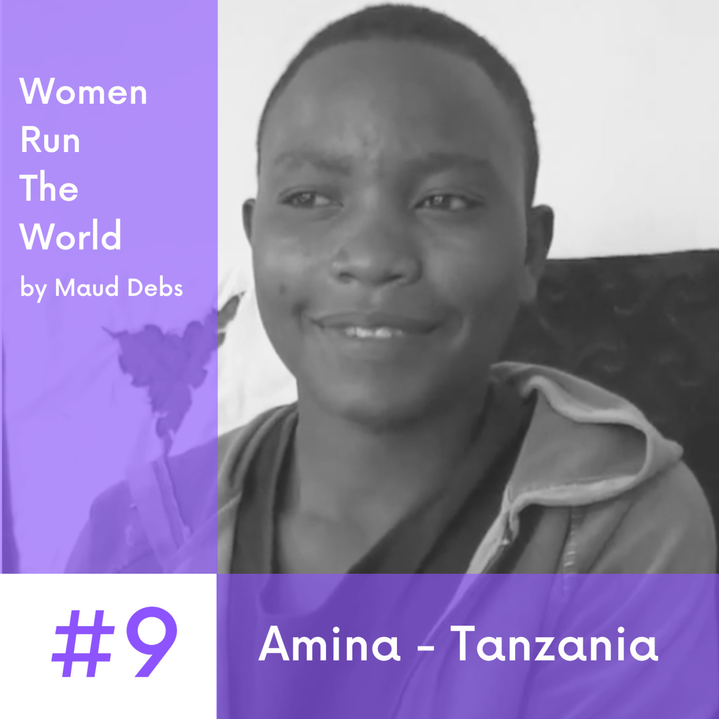 Women Run The World #9  - Amina - Tanzania