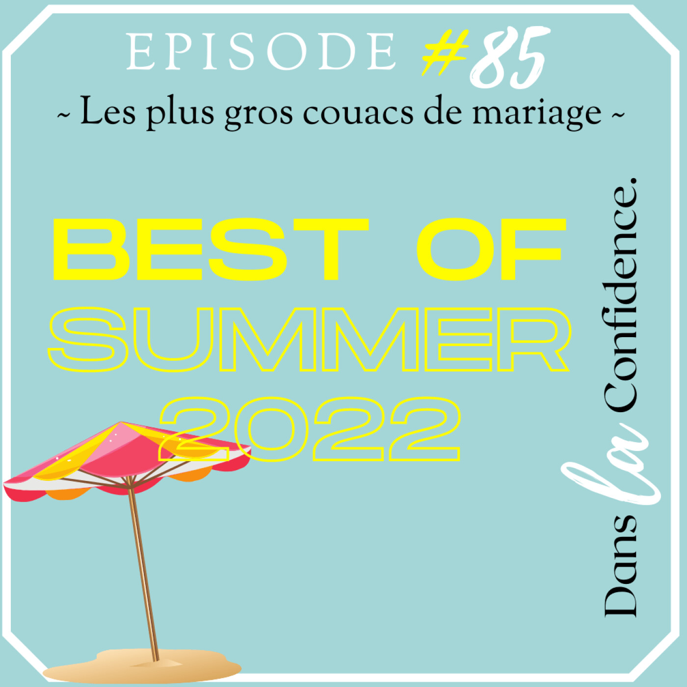 Podcast MARIAGE - Dans la Confidence