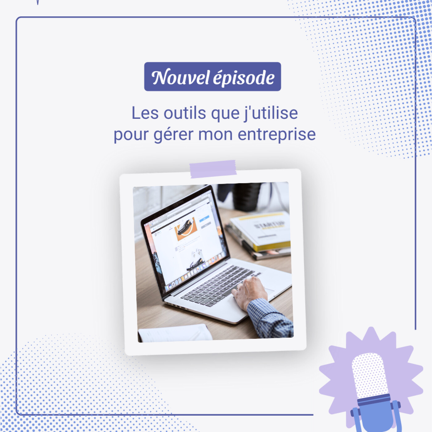 Mes outils favoris pour organiser mon business