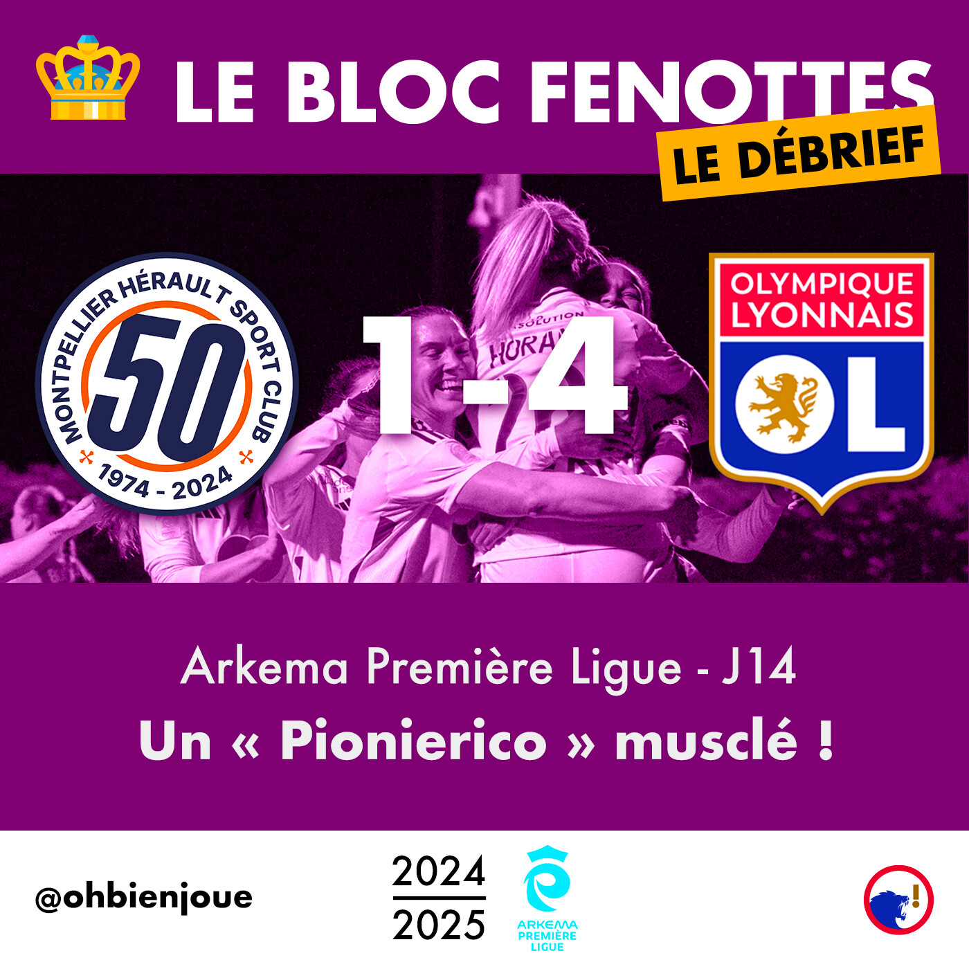 Le Bloc Fenottes - Le Débrief | Montpellier - OL Féminin (1-4) | Première Ligue 24-25 - J14 episode artwork